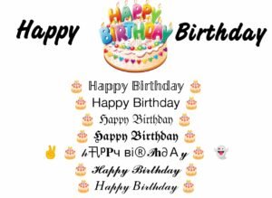 250+ Happy Birthday Stylish Text Fonts | Happy Birthday Font Styles